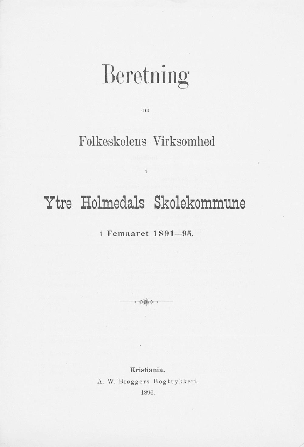 Framsida på femårsmeldinga frå "Ytre Holmedals skolekommune" (Fjaler) for femåret 1891-1895.