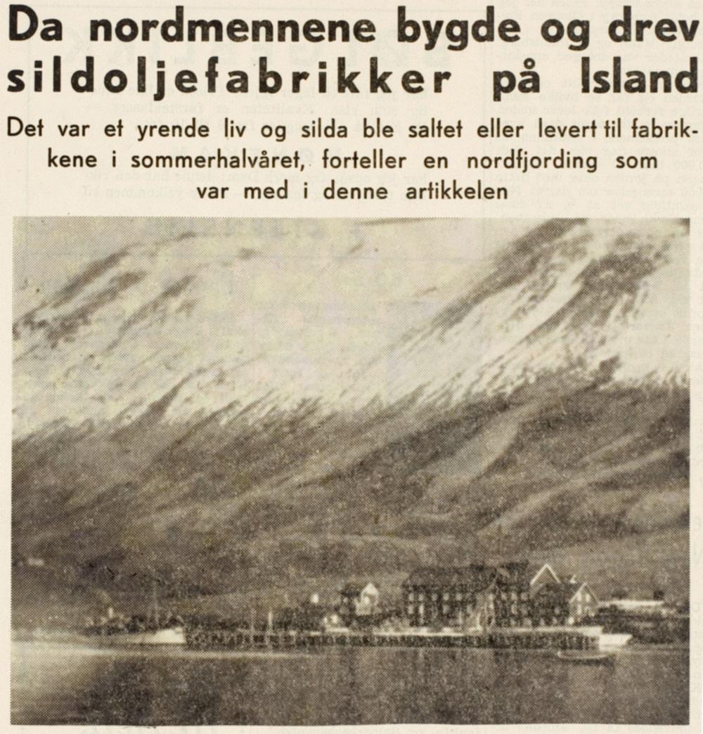 Norsk sildoljefabrikk i Siglufjord som i  desember 1918 vart teken av snøskred og sopt på fjorden. 18 menneske omkom. Anton Brobakke frå Bryggja var disponent.