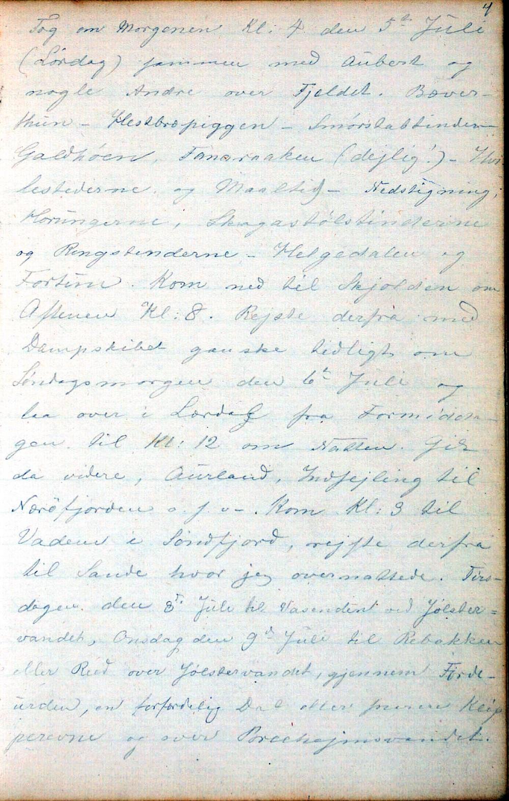 <p>[1862]<br />
[Laurdag 5. juli]<br />
Tog om Morgenen Kl. 4 den 5te Juli (L&oslash;rdag) sammen med Aubert og nogle Andre over Fjeldet. B&aelig;verthun &ndash; Hestbr&aelig;piggen &ndash; Sm&oslash;rstabtinderne &ndash; Galdh&oslash;en &ndash; Fanaraaken (dejlig!) &ndash; I hvilestederen og Maaltid. &ndash; Nedstigning i Horungerne, Skagast&oslash;lstinderne og Ringstinderne- Helgedalen og Fortun. Kom ned til Skjolden om Aftenen Kl. 8.</p>
<p>[S&oslash;ndag 6. juli]<br />
Rejste derfra med dam...