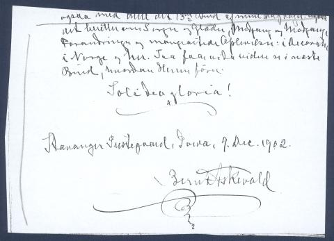 Siste bladet i ei dagbok, datert Stavanger prestegard, Iowa, 9. desember 1902. Han skriv til slutt: "Og nu er jeg da færdig ogsaa med dette [...] Bind af mine Dagbøger. Ogsaa det beretter om Sorg og Glæder, Medgang og Modgang, Forandringer og mangeartede Oplevelser: i Decorah, i Norge og her. Saa faar vi da videre se i næste Bind, hvordan Herren fører. Solidea gloria!
