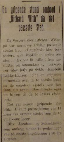 Fredag 15. desember, to dagar etter torpederinga, heldt hurtigruteskipet DS «Richard With» minnemarkering på staden der «Deptford» gjekk ned. Notis om hendinga i Fjordenes Tidende, Måløy, 00.12.1939.
