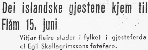 Avisene hadde mykje stoff om islandsbesøket på Vestlandet sommaren 1957. Her ser me overskrifta på førehandsomtale i <i>Sogn og Fjordane</i> 14. juni 1957.