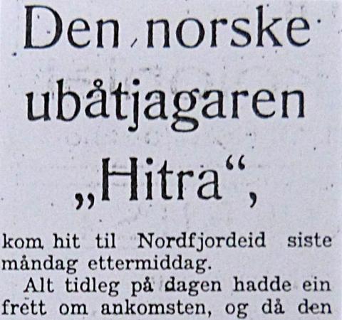 Fjordabladet, Nordfjordeid, melde om ubåtjagaren «Hitra» si vitjing 28. mai 1945.