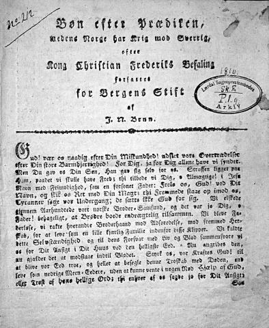 Tittelen på bøn forfatta av biskop Johan Nordal Brun i Bergens Stift til bruk «medens Norge har Krig mot Sverige», sommaren 1814.