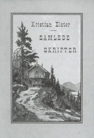 Framsida på "Samlede skrifter" av Kristian Elster. Verket kom i to band i perioden 1898 til 1904.
