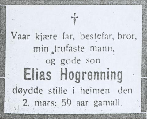 Elias Hogrenning døydde 2. mars 1932.
